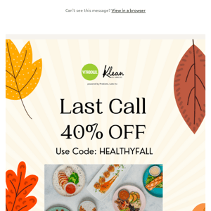 Last call for 40% off all meal plans!