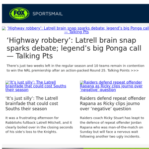 ‘Highway robbery’: Latrell brain snap sparks debate; legend’s big Ponga call — Talking Pts