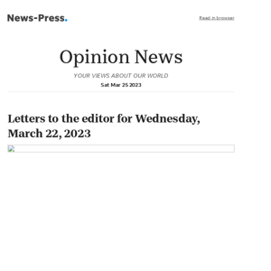 Opinion News: Letters to the editor for Wednesday, March 22, 2023