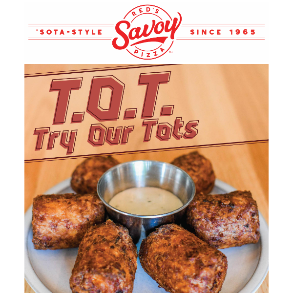 Try our Tots... Introducing Tater Kegs!