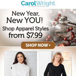 New Year, New YOU! Shop Apparel Styles from $7.99