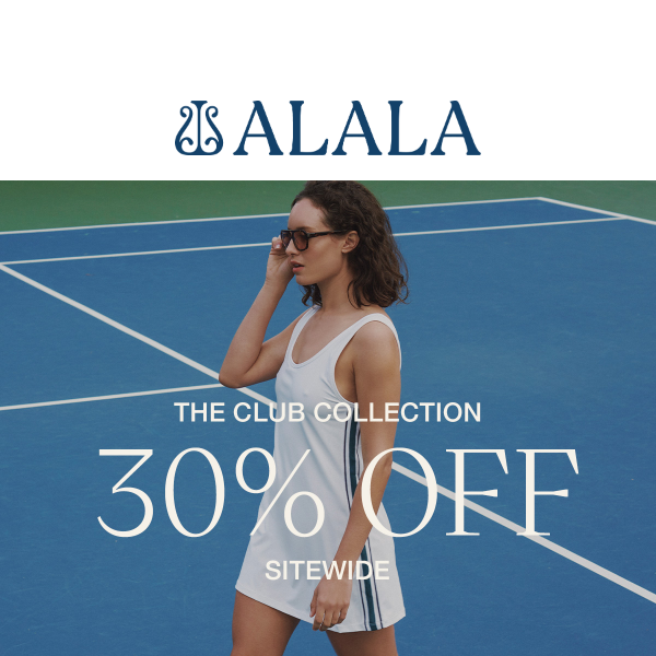 30% Off Club Attire (And Everything Else)