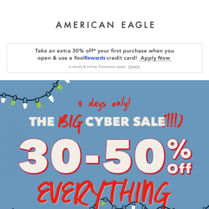 The BIG CYBER SALE: 30-50% OFF EVERYTHING, INCLUDING JEANS!