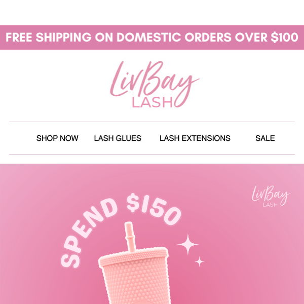 Free New LivBay Tumbler with a Purchase of $150! 👀💕