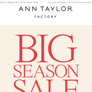 The Big Season Sale—Styles Starting At $15.99