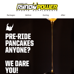 Pre-Ride Pancakes Ryno Power? We dare you!