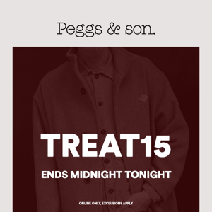 TREAT15 ends midnight tonight...