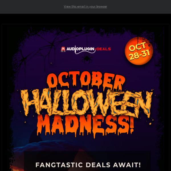 🎃 OCTOBER HALLOWEEN MADNESS - Treat Yourself to 400+ Deals in The Shop!