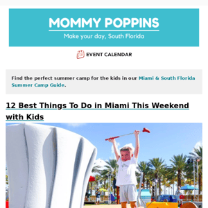 12 Best Things To Do in Miami This Weekend with Kids