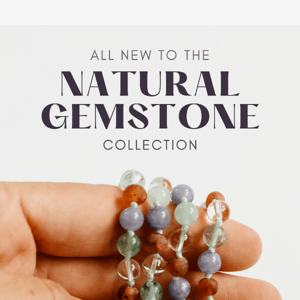 New Natural Gemstones ✨