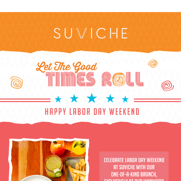 Kickstart Labor Day Weekend with SuViche 🎉