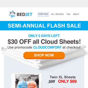 Only 5 days left... Get $30 off ALL Cloud Sheets!