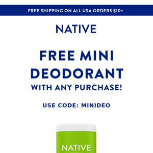 Native, Get A Free Mini Deodorant!