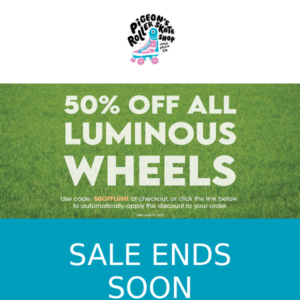 50% Off Luminous Wheels is Almost Over!