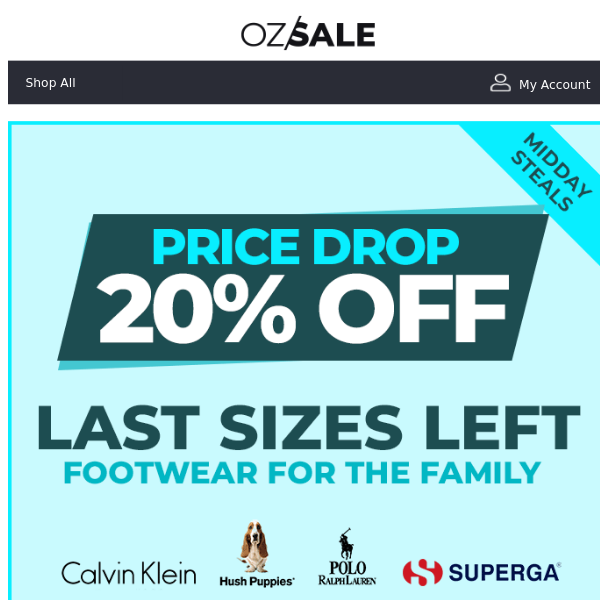 PRICE DROP! 20% Off Footwear - Last Ones Left