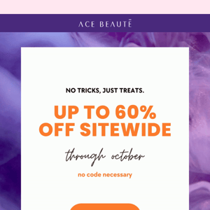 Now up to 60% OFF 🎃