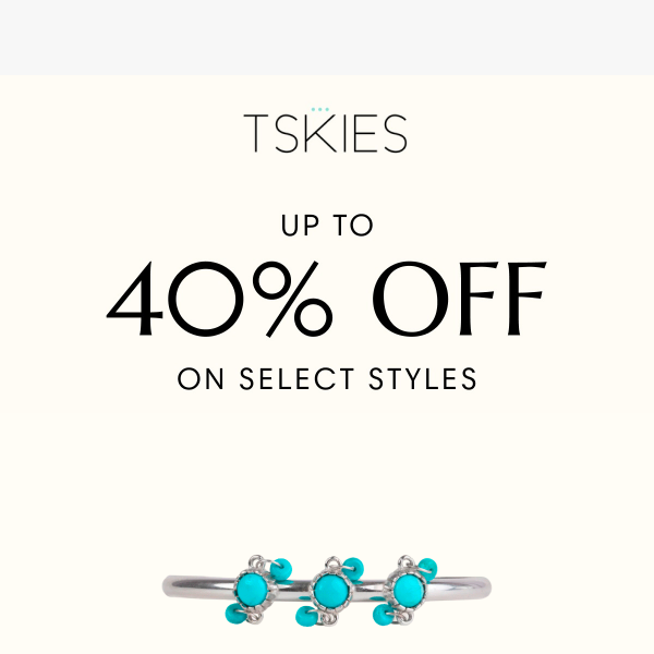 [Limited-Time Offer] Enjoy 40% Off Select Styles!