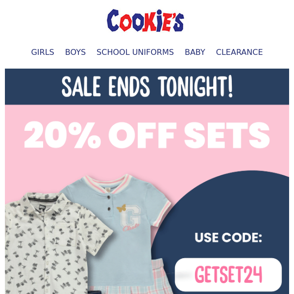 Last Chance for Savings: 20% Off Kids Sets + 10% Off Everything Else