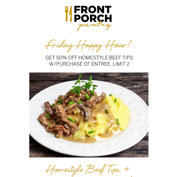 CORRECTION! 50% OFF Happy Hour Beef Tips Today!!