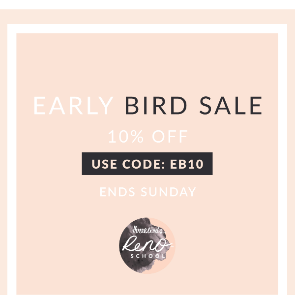 Early Bird Sale starts NOW!