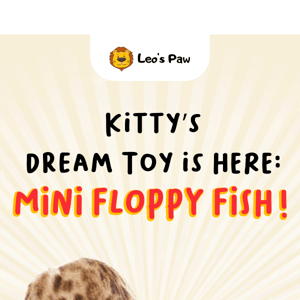 Kitty's Dream Toy is HERE: Mini Floppy Fish! 🐱