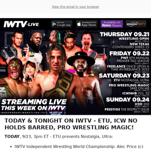 TODAY on IWTV - ETU, ICW NHB & Pro Wrestling Magic!