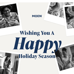 Happy Holidays from Moen