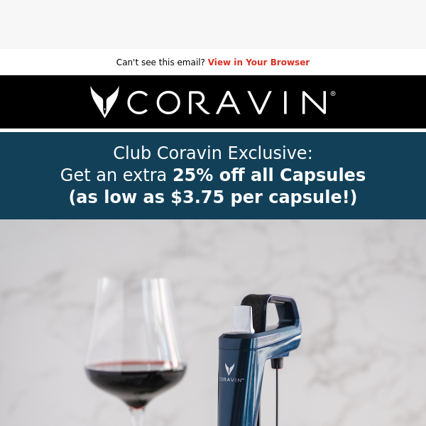 ⏱️ Last Day: Capsule Sale | Club Coravin Exclusive
