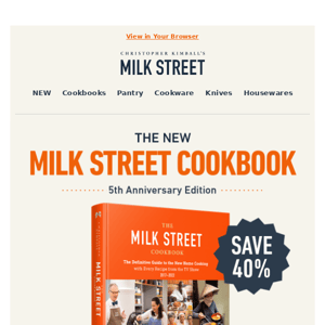 Save 40% on the new Milk Street Cookbook