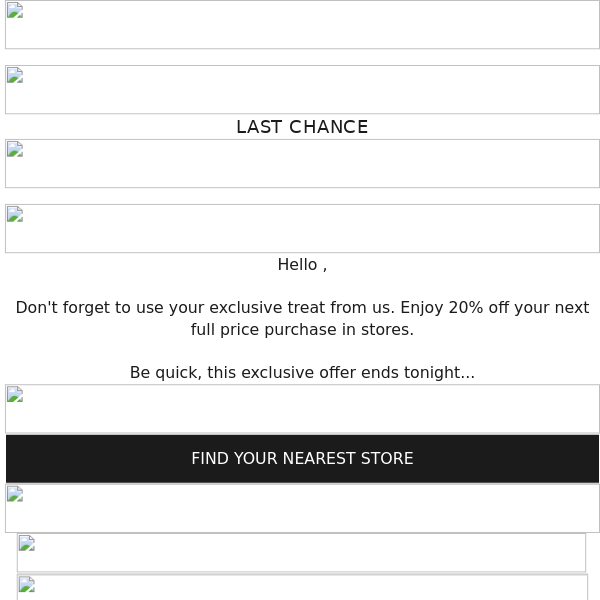 Ends today: 20% off in stores