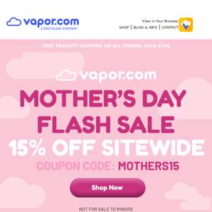 Last Call! 15% OFF Mother's Day Flash Sale