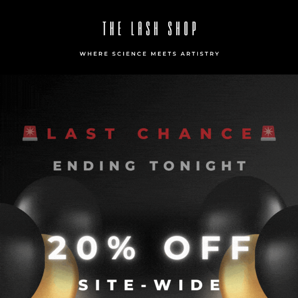 LAST CHANCE FOR 20% OFF EVERYTHING! 🤑