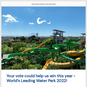 Vote for us - World’s Leading Water Park 2022!