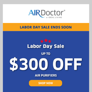 💨 Hurry AirDoctor! Up to $300 OFF Ends Soon!