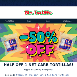 50% OFF 1 Net Carb Tortillas