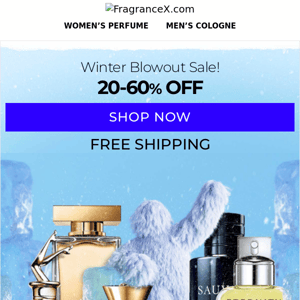 Winter Blowout: Save 20 - 60% Off + Free Shipping