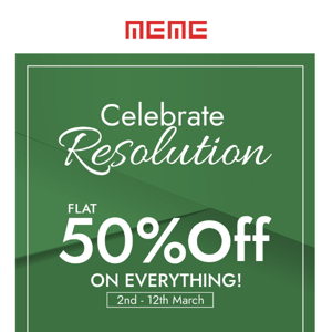 FLAT 50% off on everything!!!