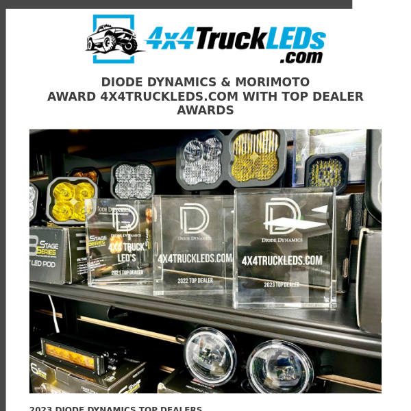 4x4TruckLEDs.com Awarded Top Dealers Award from Diode Dynamics & Morimoto