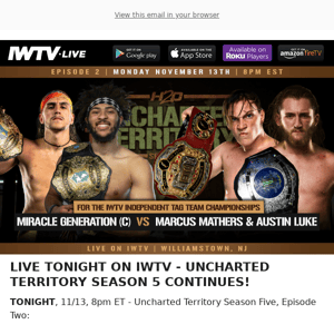 TONIGHT on IWTV - Uncharted Territory Season 5 continues!