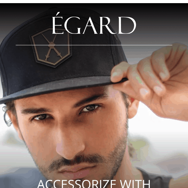 Accessorize With Egard