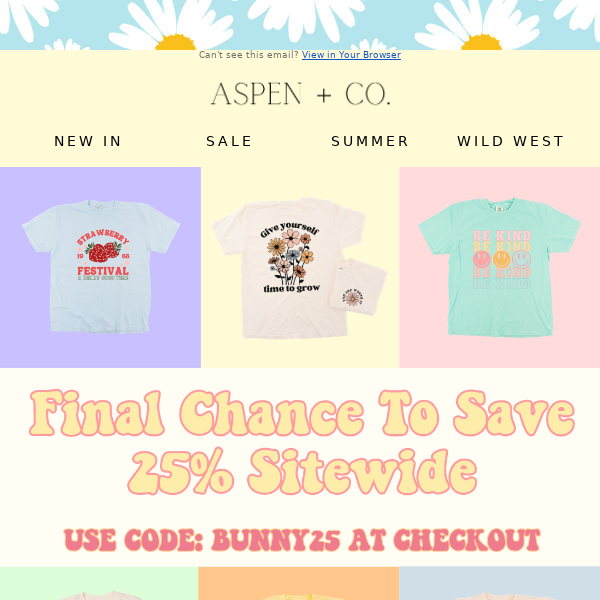 25% Off Sitewide! 😍 FINAL CHANCE TO SAVE💲💲💲