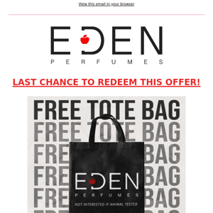 LAST CHANCE 🔥 FREE EDEN TOTE BAG!