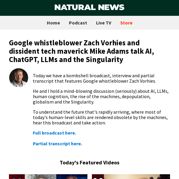 Google whistleblower Zach Vorhies and dissident tech maverick Mike Adams talk AI, ChatGPT, LLMs and the Singularity