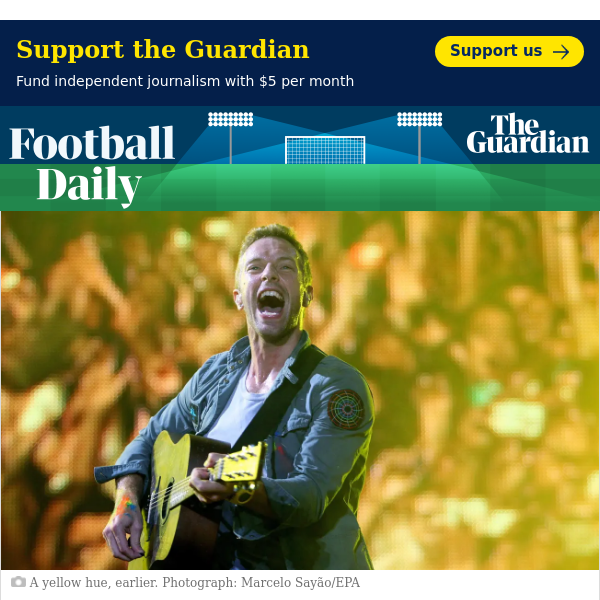 Football Daily | The new front in Luton’s rivalry with Watford … Coldplay?