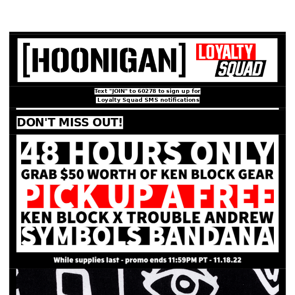 FREE KEN BLOCK x TROUBLE ANDREW SYMBOLS BANDANA - Hoonigan