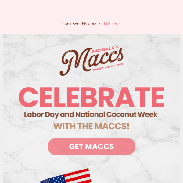 Last Call To Get Your Labor Day Maccs! 🍫