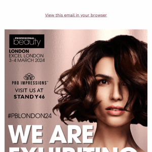 We are Exhibiting at Professional Beauty London 2024