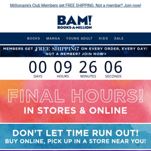 FINAL HOURS! Buy 2, Get 3rd FREE - In Stores & Online