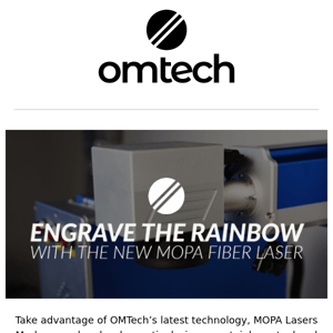 Engrave the Rainbow with OMTech's MOPA Fiber Laser...