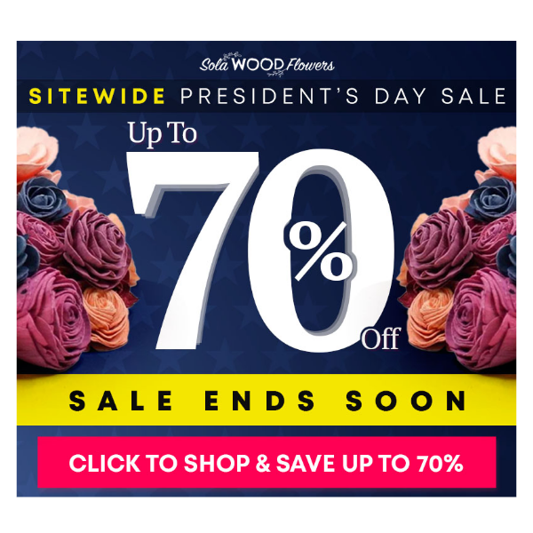 Don't Miss Out - Presidents Day Sale Is Here 💐